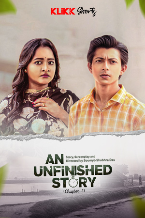 An Unfinished Story 2025 Bengali Movie Download Watch Online KLiKK WEB-DL
